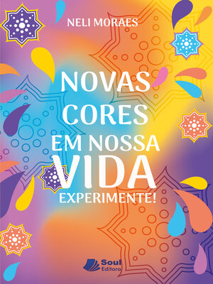 cover image of Novas cores em nossa VIDA Experimente!
